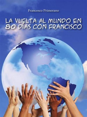 cover image of La vuelta al mundo en 80 días con Francisco